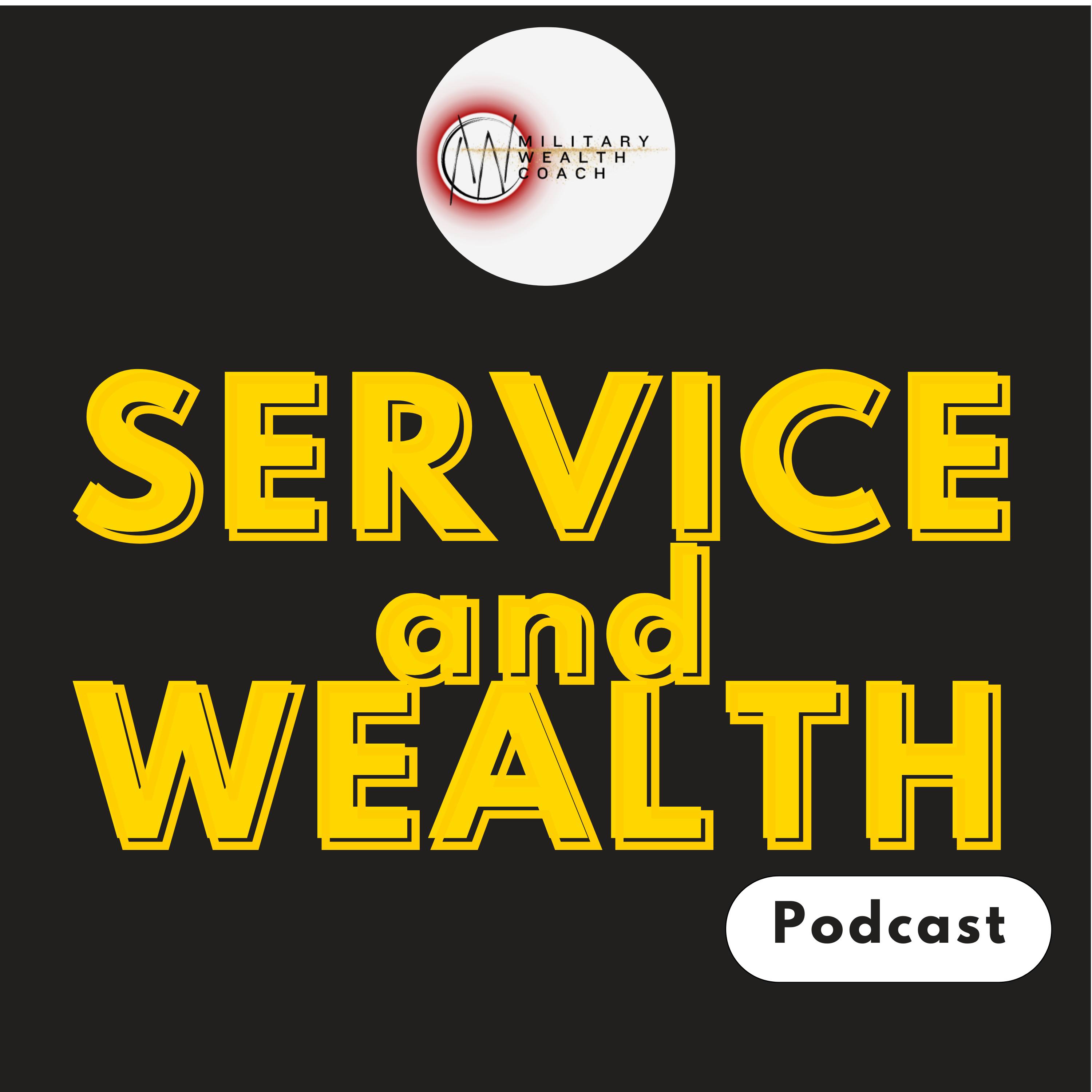 Service and Wealth